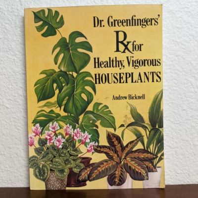 Dr Greenfingers Rx for Healthy Vigorous Houseplants