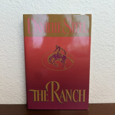 The Ranch by Danielle Steel Hardcover 1997