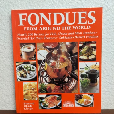 Fondues From Around the World by Eva Klever & Ulrich Klever Paperback 1984